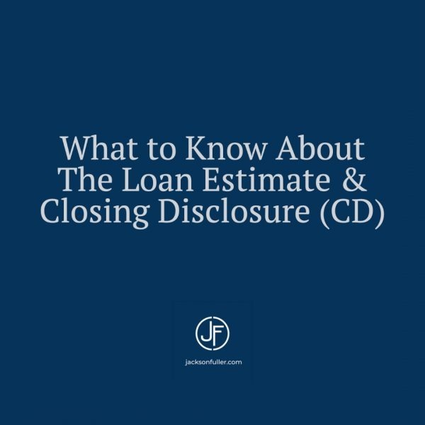 text what to know about the loan estimate and closing disclosure